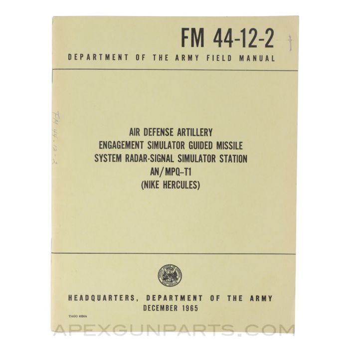 Air Defense Artillery Engagement Simulator Guided Missile System Radar-Signal Simulator Station AN/MPQ-T1 (Nike Hercules), Paperback 1965, FM 44-12-2, *Very Good*
