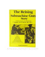 The Reising Submachine Gun Story, 1999, Softcover, *NEW*