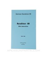 German Karabiner 88 (Gewehr 88) Operator's Manual, Translation & Reprint of the Original, 1891, Paperback *NEW*
