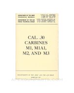 M1/M1A1/M2/M3 .30 Caliber Carbines Technical Manual, Reprint of Original, 1953, Paperback, TM 9-1276 *NEW*