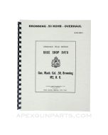 .50 Cal Browning Machine Gun / M2 H.B. Base Shop Data, Reprint of the Original 1943, Plastic Comb Spin Paperback, *NEW*