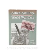Allied Artillery of World War Two, Hardcover *Very Good*