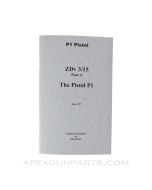 The Pistol P1 Operator&#039;s Manual, ZDv 3/15 Part A, English Translation, Paperback *NEW*