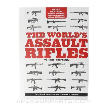 The World's Assault Rifles, 3rd Edition, 2023, Hardcover *NEW*
