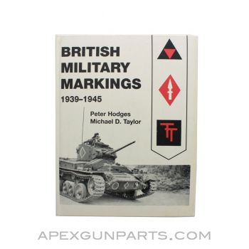British Military Markings 1939-1945, Peter Hodges / Michael D. Taylor 1994, Hardcover *Good*