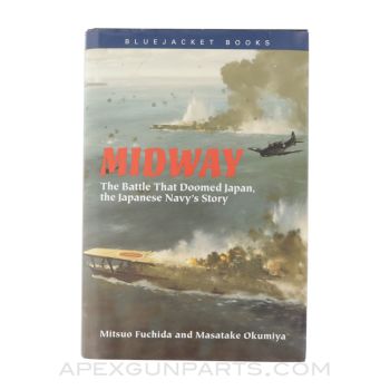 Midway: The Battle That Doomed Japan, The Japanese Navy's Story, 1992, Hardcover, *Very Good*