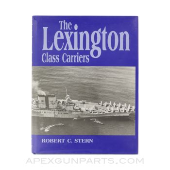 The Lexington Class Carriers, 1993, Hardcover, *Very Good*
