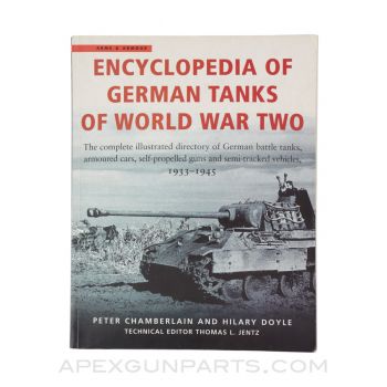 Encyclopedia of German Tanks of World War Two: Complete Illustration Dictionary 1933-1945, 1999, Softcover, *Very Good*