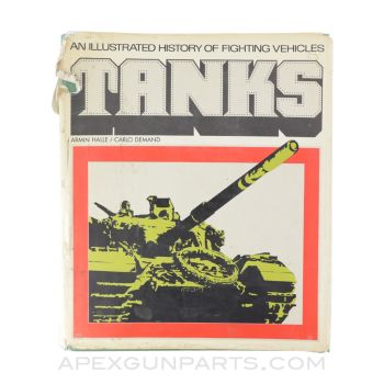 An Illustrated History of Fighting Vehicles: Tanks, 1971, Hardcover, *Good*