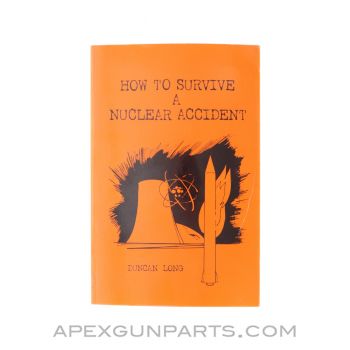How to Survive a Nuclear Accident, Duncan Long, Hardcover 1988 *Good*