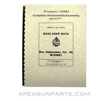 Thompson 1928A1 Disassembly / Assembly Manual, Base Shop Data, Reprint of Original, Paperback, *NEW*