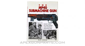 The MP40 Submachine Gun, Used *Very Good* Condition