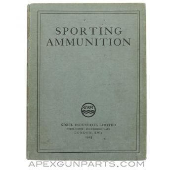 Sporting Ammunition Catalogue, 1925 Hardcover, Nobel Industries Limited *Good*