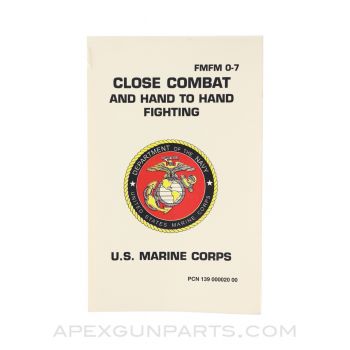 Close Combat and Hand to Hand Fighting, Field Manual, Department of The Navy, Paperback 1993, FMFM 0-7 *Unused*