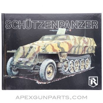 Schutzenpanzer , Bruce Culver & Uwe Feist, Hardcover, 1996 *NOS* 