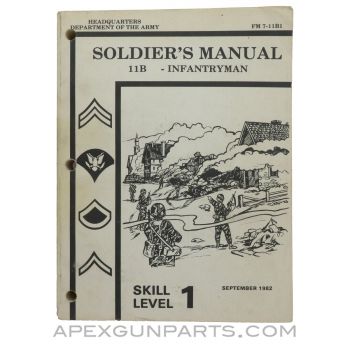Soldier's Manual, 11B Infantryman, Paperback, FM 7-11B1, September 1982 *Good*