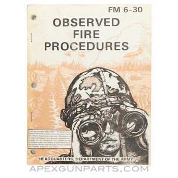 Observed Fire Procedures, Department of the Army, FM 6-30, Paperback *Very Good*