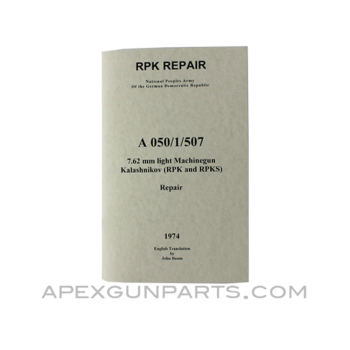 RPK / RPKS Repair Armorer's Manual, East German Issue, Translated From Original, Paperback, *NEW*