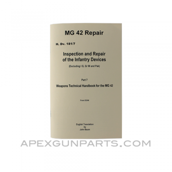 MG-42 Repair Armorer&#039;s Manual, Translation From Original, Paperback, *NEW*