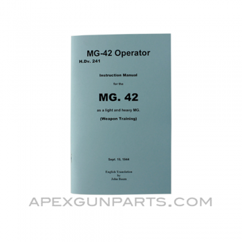 MG-42 Operator&#039;s Manual, Translation From Original, Paperback, *NEW*