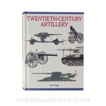 Twentieth-Century Artillery, Hardcover *Very Good*