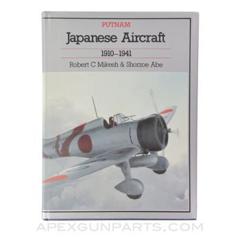Japanese Aircraft, 1910-1941, Putnam Aeronautical Books, Hardcover *Very Good*
