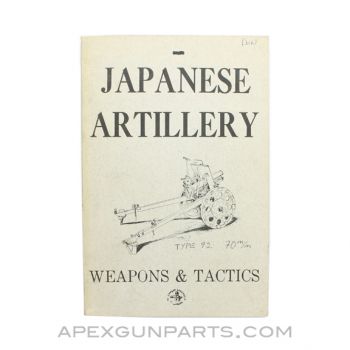 Japanese Artillery: Weapons & Tactics (The Combat Bookshelf), 1973, Paperback, *Good*