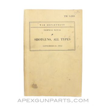 Shotguns All Types TM 9-285, 1942, Paperback, *Good*