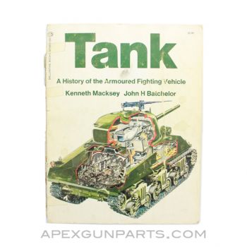 Tank A History Of The Armoured Fighting Vehicle, 1971, Paperback *Fair* Sold *As Is*