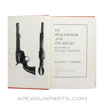 The Peacemaker And Its Rivals, John E. Parsons, 1950, Hardcover, *Good*