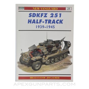 SDKFZ 251 Half-Track, 1939-1945, New Vanguard Vol. 25, Softcover, *Very Good*