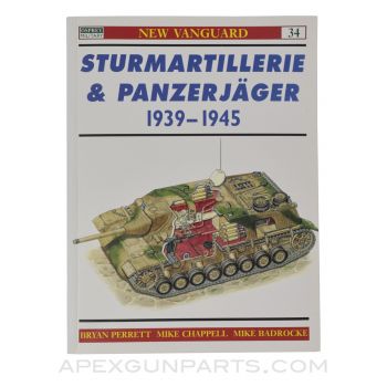 Sturmartillerie and Panzerjäger, 1939-1945, New Vanguard Vol. 34, Softcover, *Very Good*