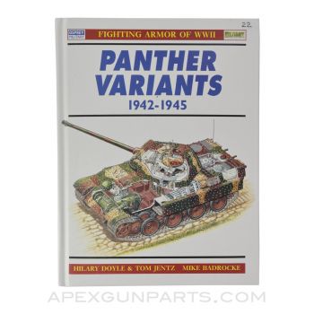 Panther Variants, 1942-1945, Fighting Armor of WWII Vol. 22, Hardcover, *Very Good*