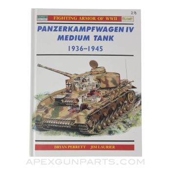 Panzerkampfwagen IV Medium Tank, 1936-1945, Fighting Armor of WWII Vol. 28, Hardcover, *Very Good*
