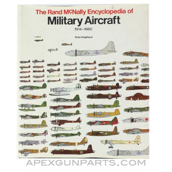 The Rand McNally Encyclopedia of Military Aircraft 1914-1980, Enzo Angelucci, Hardcover, 1980 *Very Good*