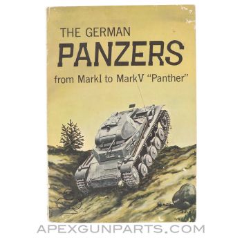 The German Panzers, From Mark I to Mark V "Panther", Uwe Feist, Paperback, 1966 *Good*