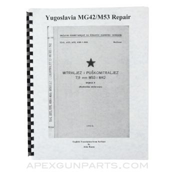 Yugoslavian M53/MG42 Armorer's Manual, Yugoslavian Military Issue, Translation & Reprint of 1964 Original, Paperback, *NEW*