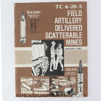 Field Artillery Delivered Scatterable Mines Training Circular, Paperback, TC 6-20-5, January 1982 *Good*