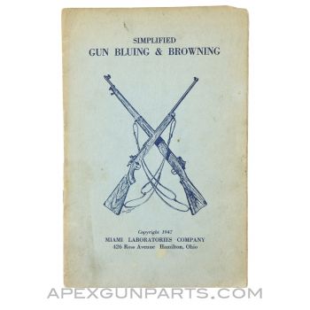 Simplified Gun Bluing & Browning, Miami Laboratories Company, 1947, Paperback *Good*