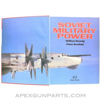 Soviet Military Power, William Koenig & Peter Scofield, Hardcover 1983 *Good*