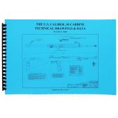 U.S. M1 Carbine .30 Cal. Technical Drawings, Blueprints & Data, by Larry Ruth, 182 Pages,18x12 Format, Paperback *NEW*