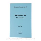 German Karabiner 88 (Gewehr 88) Operator's Manual, Translation & Reprint of the Original, 1891, Paperback *NEW*