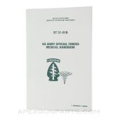 US Army Special Forces Medical Handbook, Reprint of Original, 1982, Softcover, ST 31-91B, *NEW*