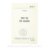 First Aid for Soldiers, Field Manual, Department of The Army, Paperback 1970, FM 21-11 *Unused*