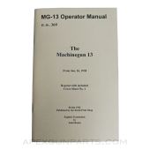 MG-13 Operators Manual, Translated & Reprint of the Original, 1938, Paperback *NEW*
