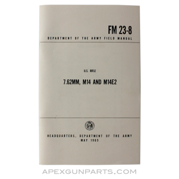 M14 / M14E2 Field Manual, USGI, Paperback, *NEW*