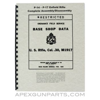 U.S. 1917 / P14 Rifle Base Shop Data, WWII Issue, Reprint of 1943 Original, Paperback, *NEW*