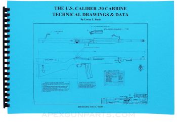 U.S. M1 Carbine .30 Cal. Technical Drawings & Data, by Larry Ruth, 182 Pages,18x12 Format, Paperback *NEW*