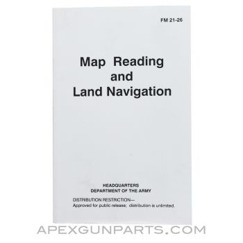 Map Reading and Land Navigation, FM 21-26, Department of the Army Manual, 1993 