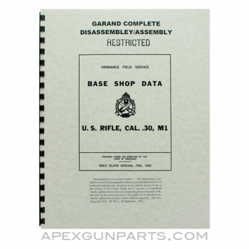 U.S. M1 Garand Disassembly / Assembly Manual, Base Shop Data, Reprint of Original, Paperback, *NEW*
